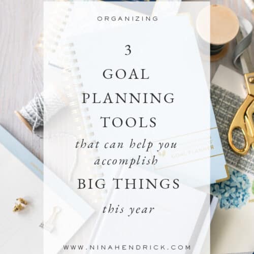 3 Goal Planning Tools To Help You Accomplish Big Things in 2024