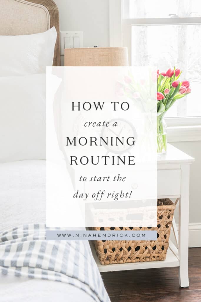 How to Create a Morning Routine to Start the Day off right