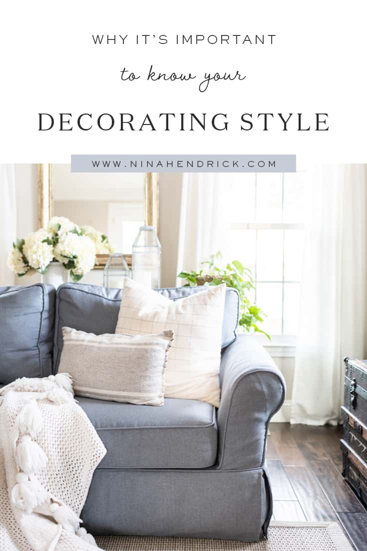 3 Reasons Why It’s Important to Know Your Decorating Style