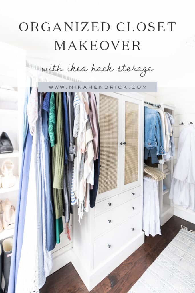 Organized Closet Makeover with Hack - Nina Hendrick Home