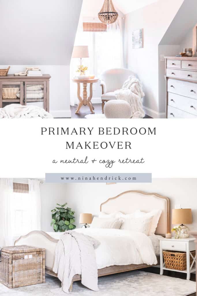 Primary Bedroom Makeover: A neutral & cozy retreat