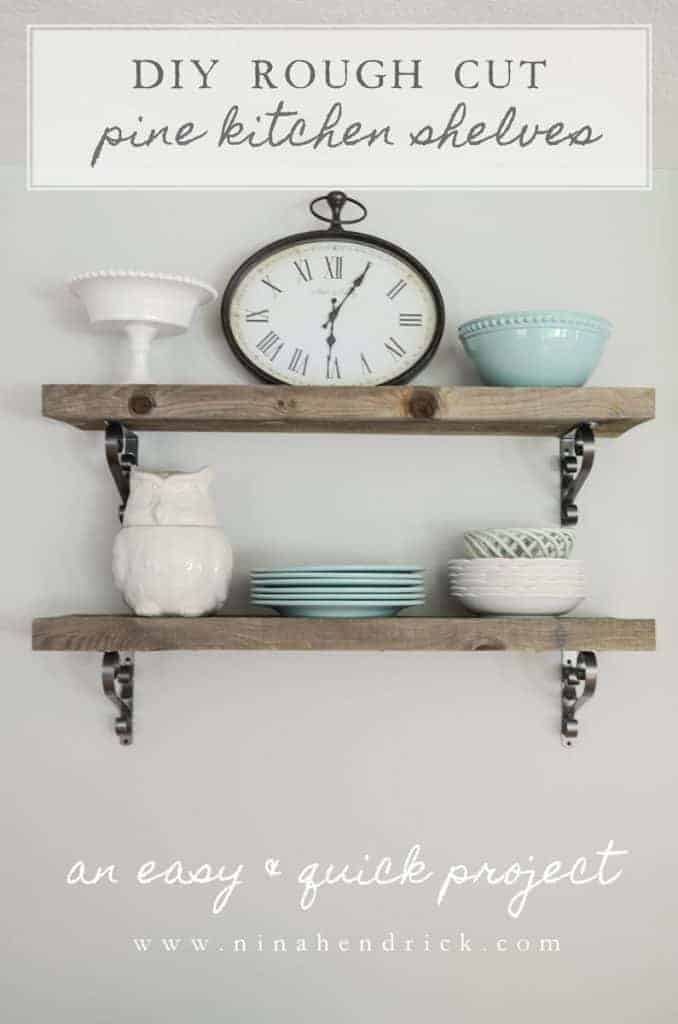 DIY Rough Cut Weathered Pine Kitchen Shelves An Easy & Quick Project