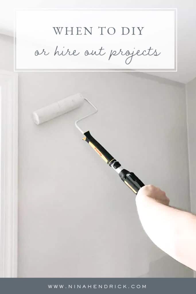 When to DIY or Hire Out Projects — painting is a skill that can easily be learned and makes the biggest difference in your renovation.