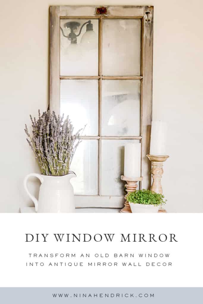 DIY Barn Window Mirror Decor Tutorial Nina Hendrick Home